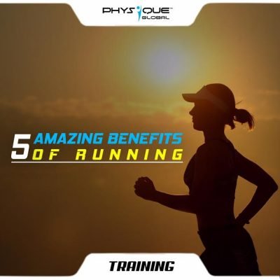 5 Amazing Benefits of Running | Physique Global