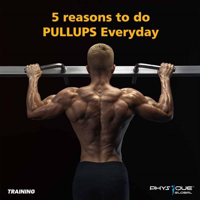 5 Reasons To Do Pullups Everyday Physique Global